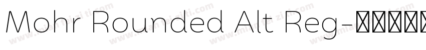 Mohr Rounded Alt Reg字体转换
